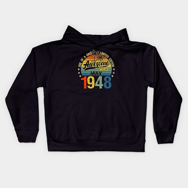 Vintage 74 Years Old May 1948 Decorations 74th Birthday Kids Hoodie by calvinglory04